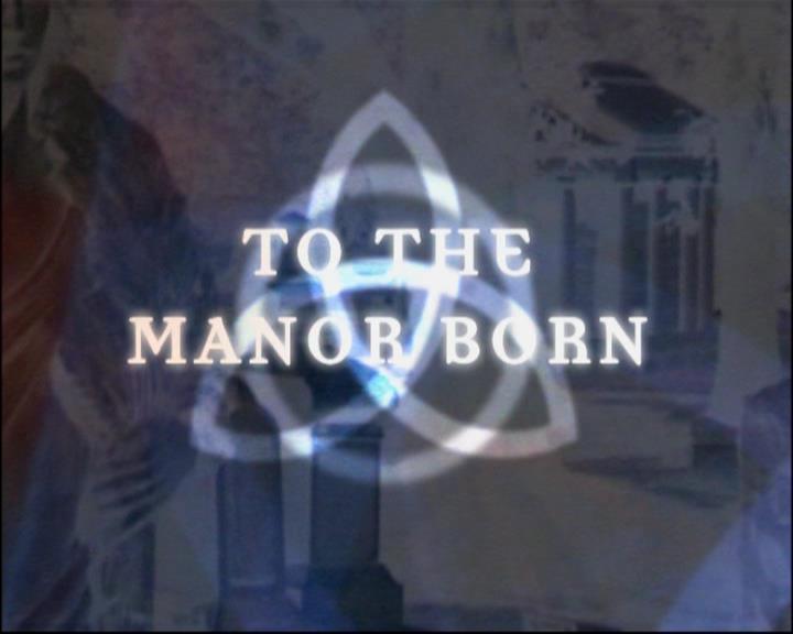 Charmed-Online-dot-ToTheManorBorn0028.jpg